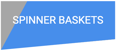 Spinner Baskets